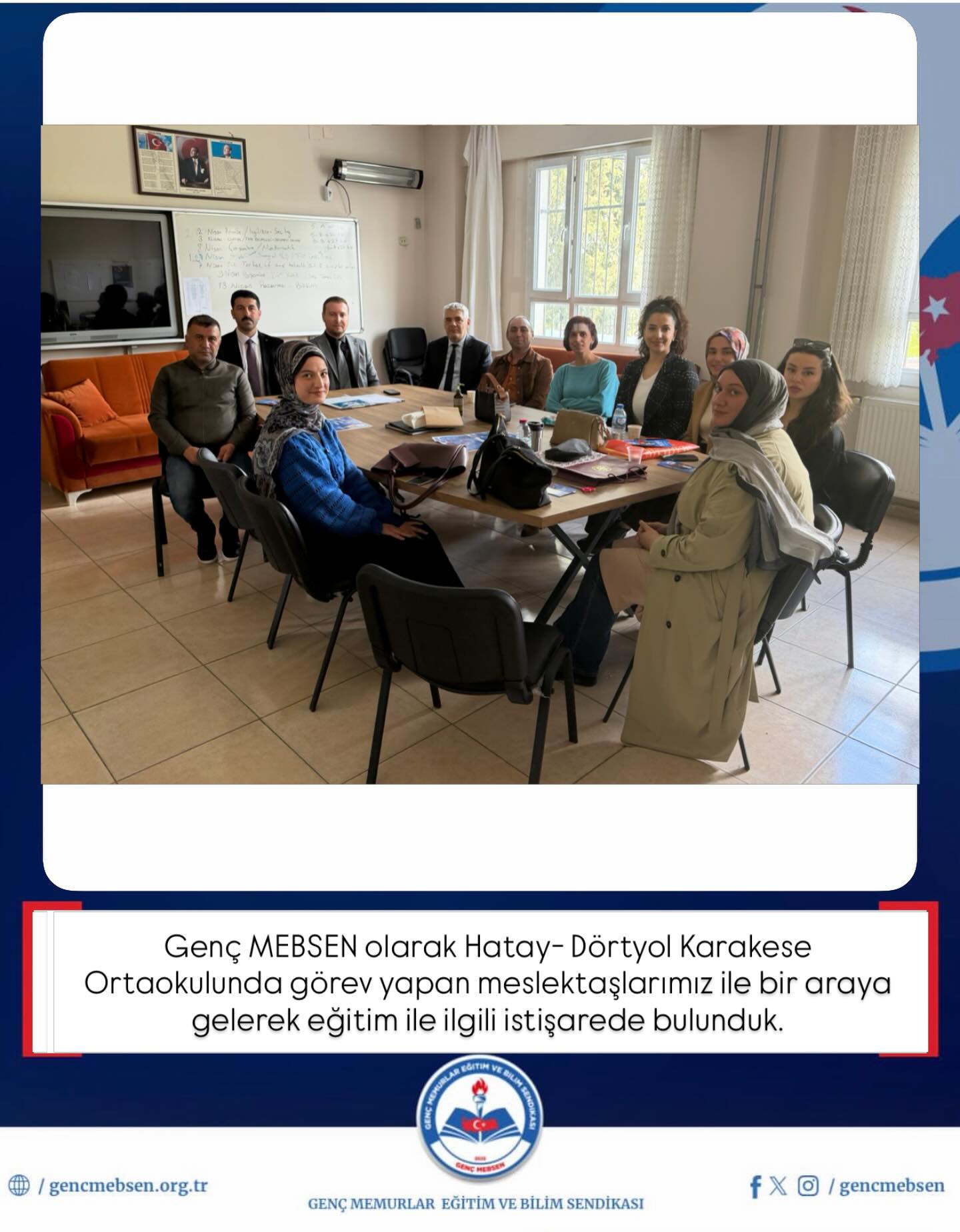 Hatay - Dörtyol Karakese Ortaokulunda Görev Yapan Meslektaşlarımızı Ziyaret Ettik