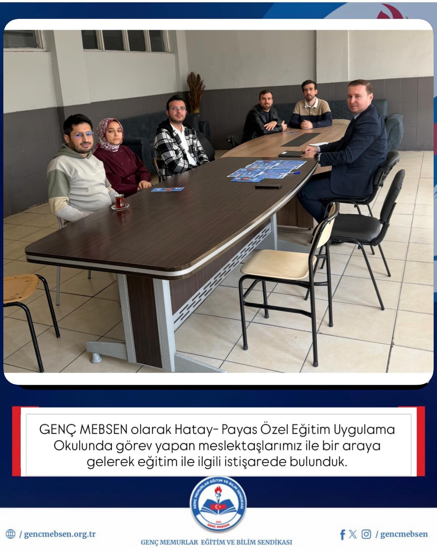 Hatay- Payas Özel Eğitim Uygulama Okulunda Görev Yapan Meslektaşlarımızı Ziyaret Ettik