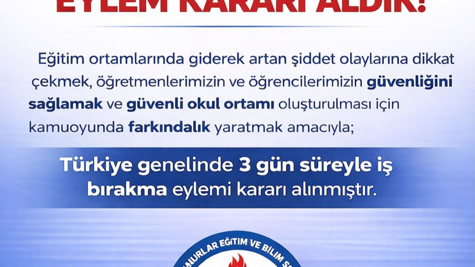 15-16-17 Nisan Tarihlerini Kapsayan 3 Günlük İş Bırakma Eylem Kararı Alınmıştır