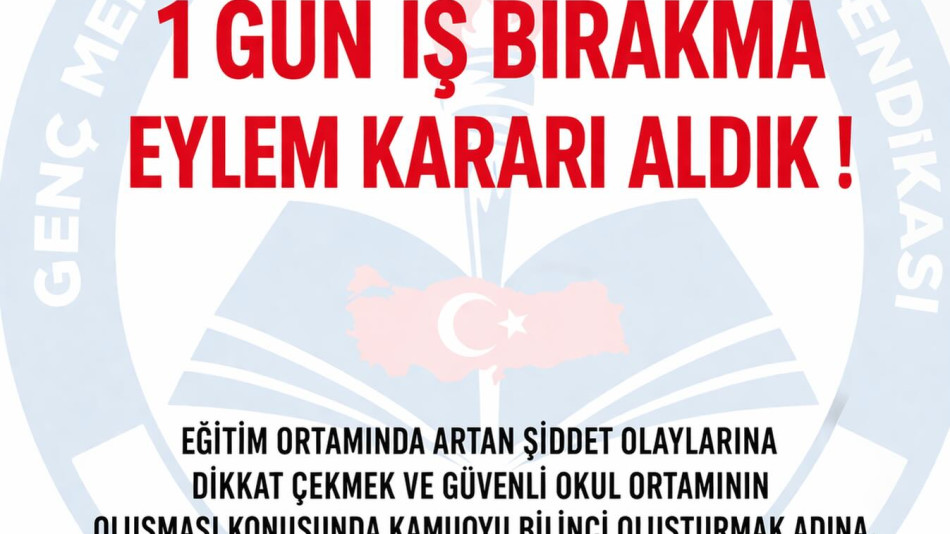 15 NİSAN’DA TÜRKİYE GENELİ 1 GÜN İŞ BIRAKMA EYLEM KARARI ALDIK!