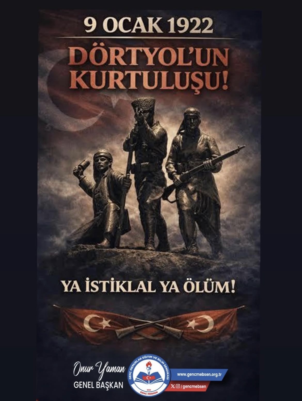 9 OCAK 1922 DÖRTYOLUN KURTULUŞU!