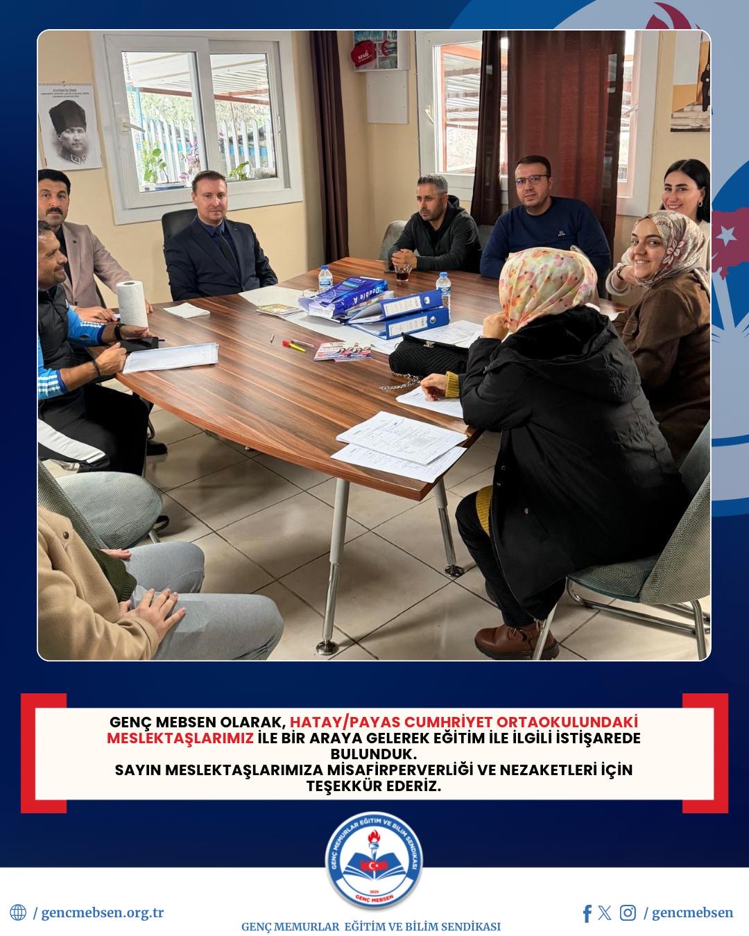 GENÇ MEBSEN OLARAK, HATAY/PAYAS CUMHRİYET ORTAOKULUNDAKİ MESLEKTAŞLARIMIZ İLE BİR ARAYA GELEREK EĞİTİM İLE İLGİLİ İSTİŞAREDE BULUNDUK. SAYIN MESLEKTAŞLARIMIZA MİSAFİRPERVERLİĞİ VE NEZAKETLERİ İÇİN TEŞEKKÜR EDERİZ.